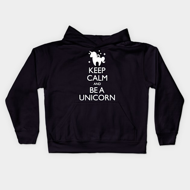 Keep Calm Be A Unicorn Women s T shirt Kids Hoodie by Xizin Gao